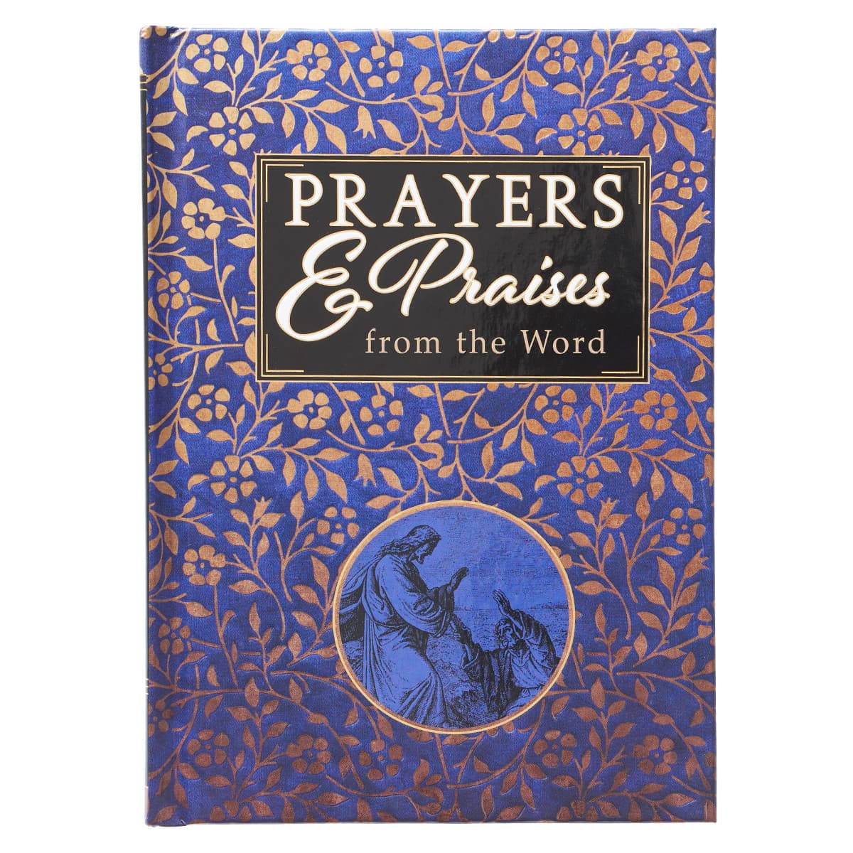 Prayers & Praises From The Word