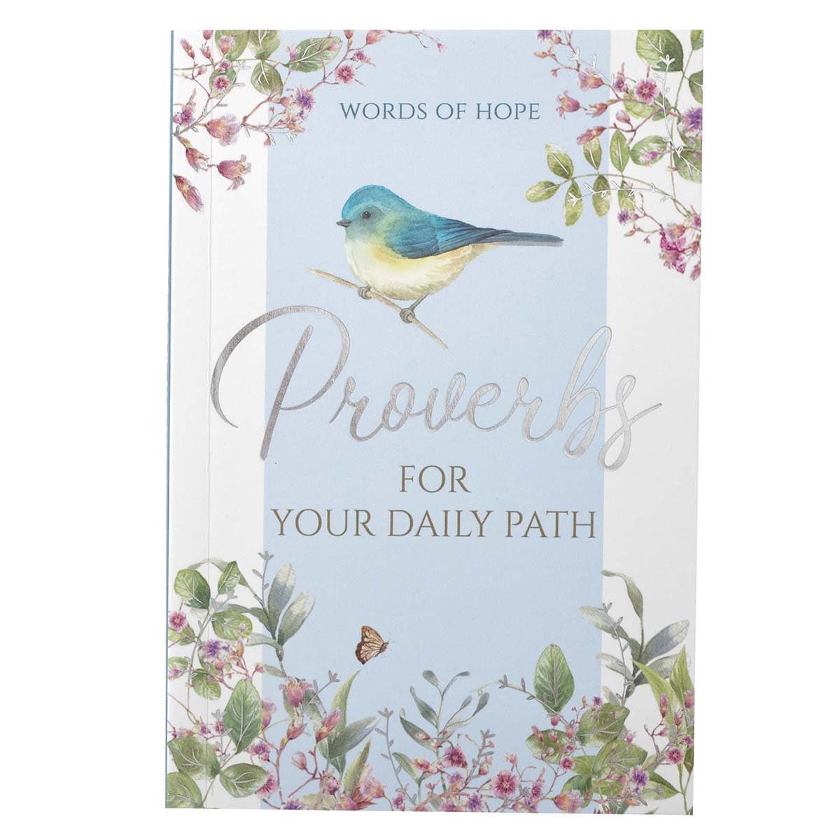Proverbs For Your Daily Path -- Words Of Hope
