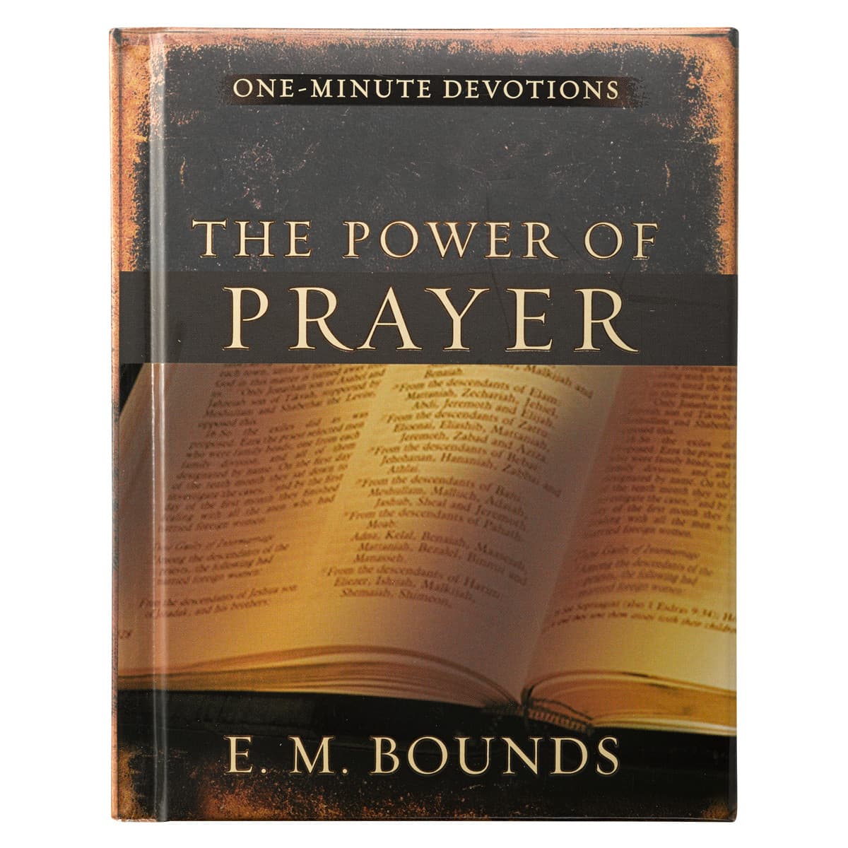 The Power Of Prayer -- One-Minute Devotions