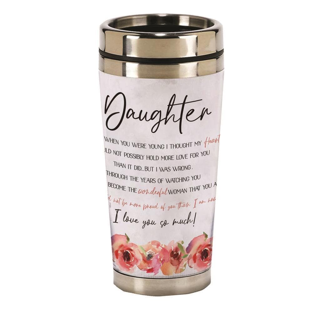 DAUGHTER/ WHEN YOU WERE YOUNG SS TRAVEL MUG