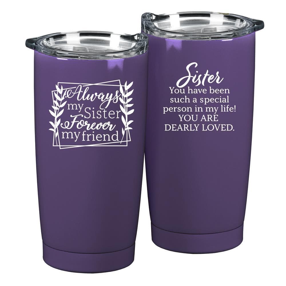 ALWAYS MY SISTER / FOREVER MY FRIEND STAINLESS STELL TRAVEL MUG