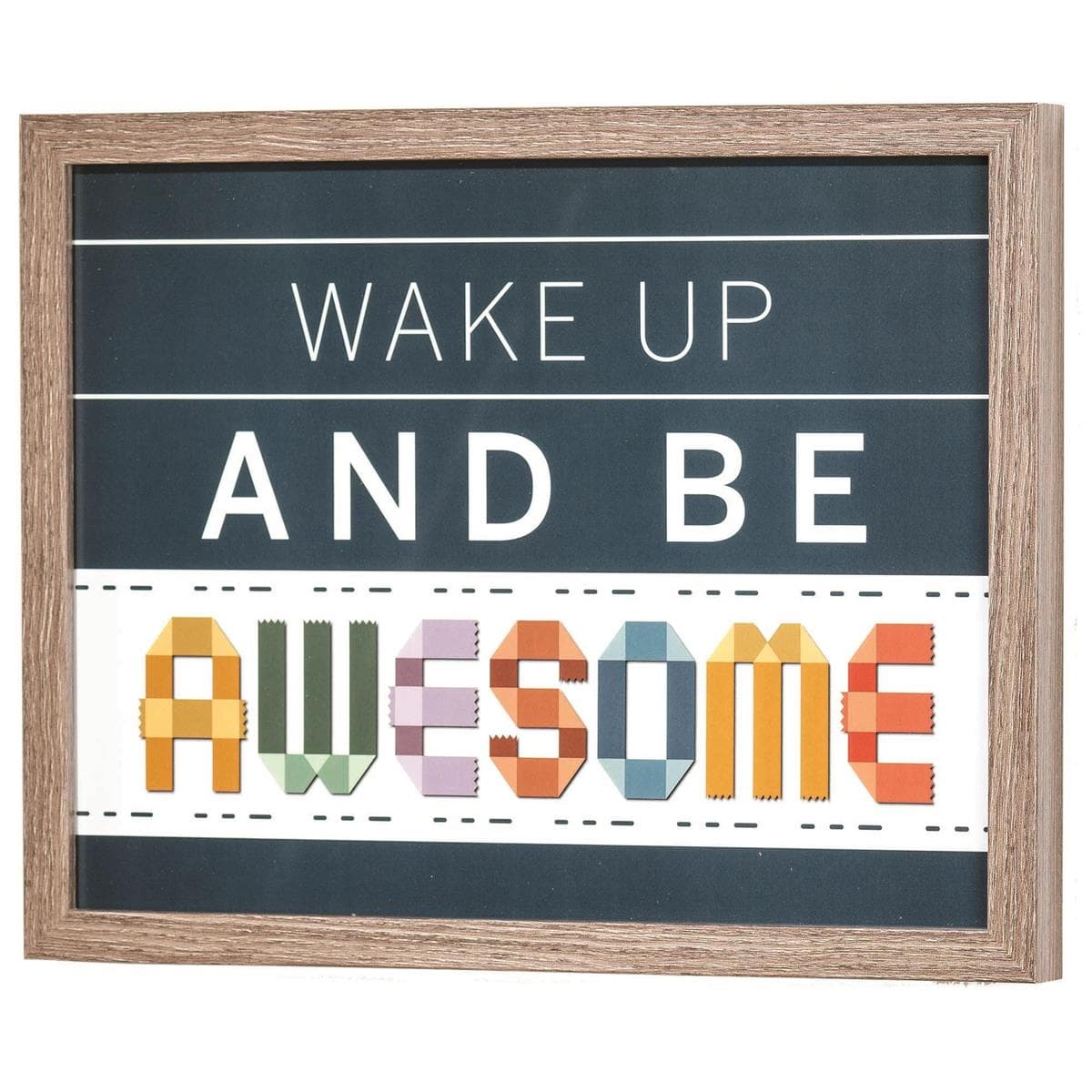 WAKE UP AND BE AWESOME WOODGRAIN/GLASS FRAME