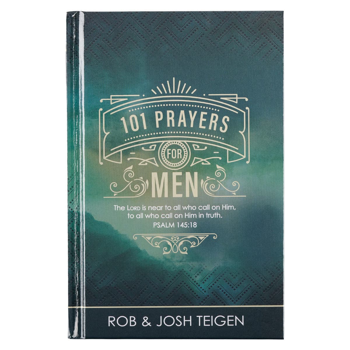 101 Prayers for Men - Psalm 145:18 Green Hardcover Gift Book