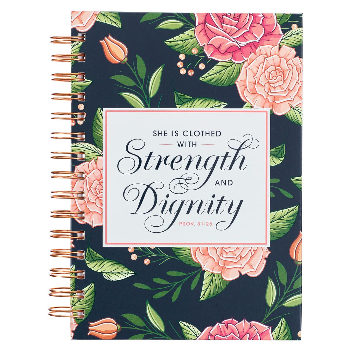 Strength and Dignity - Proverbs 31:25 Pink Rose Large Wirebound Journal