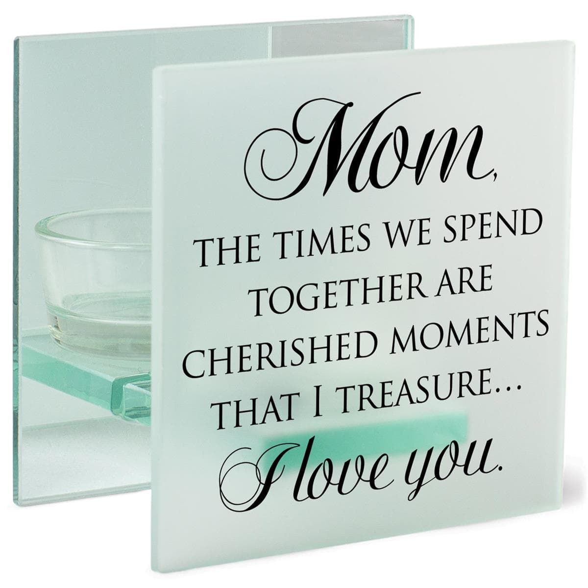 MOM/TIMES WE SPEND TOGETHER TEALIGHT CANDLE HOLDER