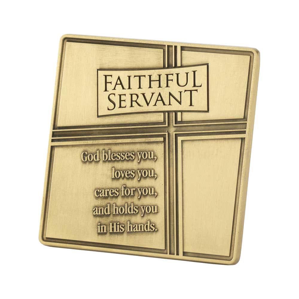 FAITHFUL SERVANT METAL TABLETOP PLAQUE