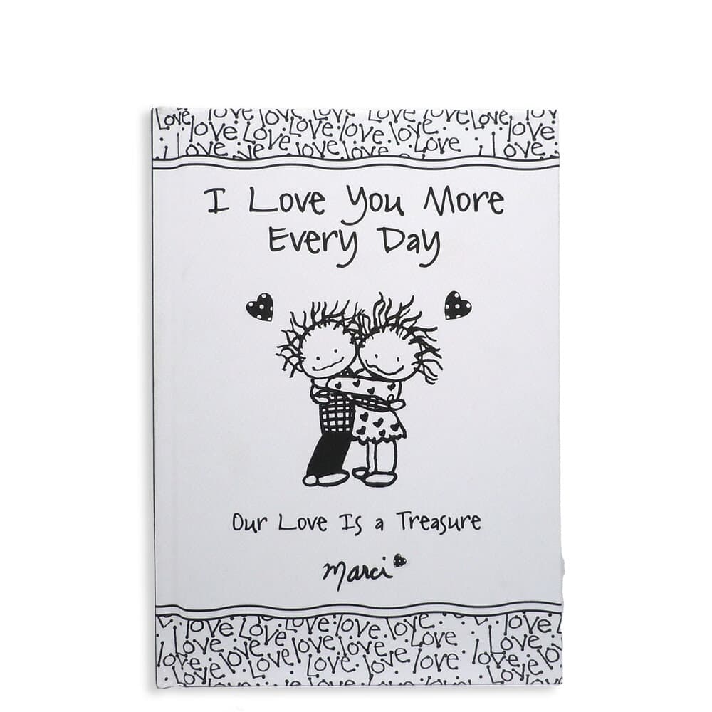 I Love You More Every Day by Marci