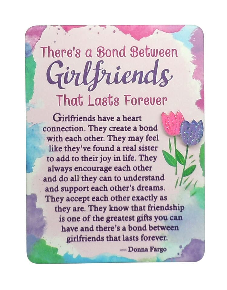 "There's a Bond Between Girlfriends That Lasts Forever" Magnet with Easel Back
