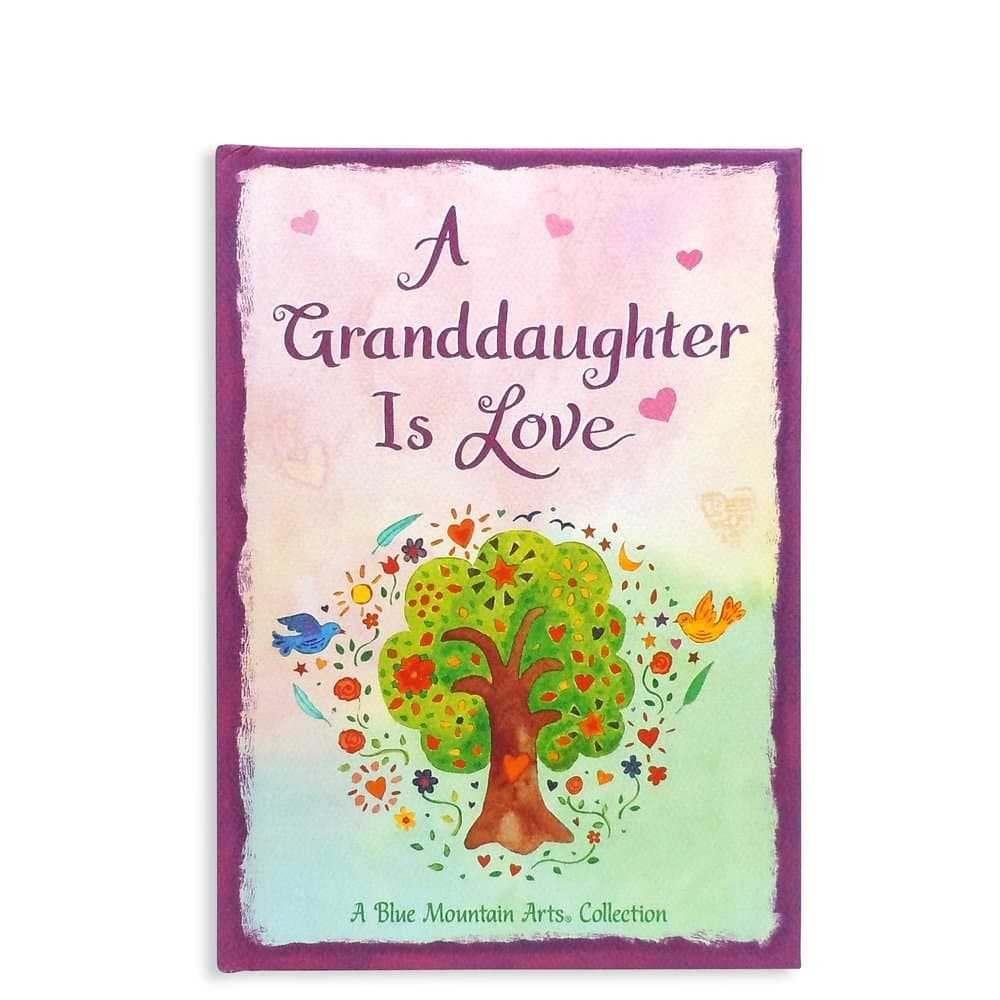 A Granddaughter Is Love, A Blue Mountain Arts Collection