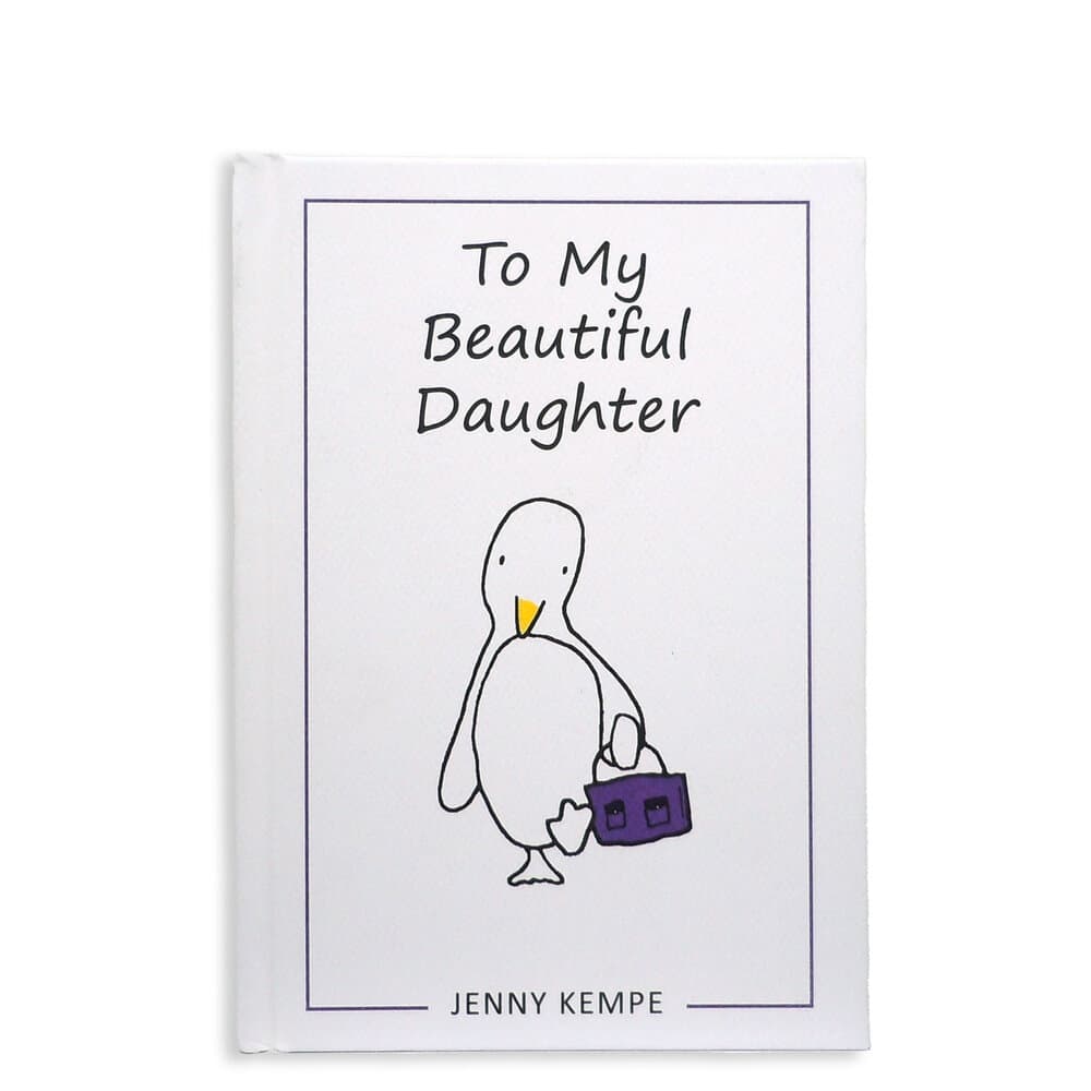 To My Beautiful Daughter by Jenny Kempe
