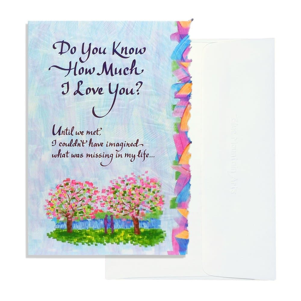 “Do You Know How Much I Love You?”