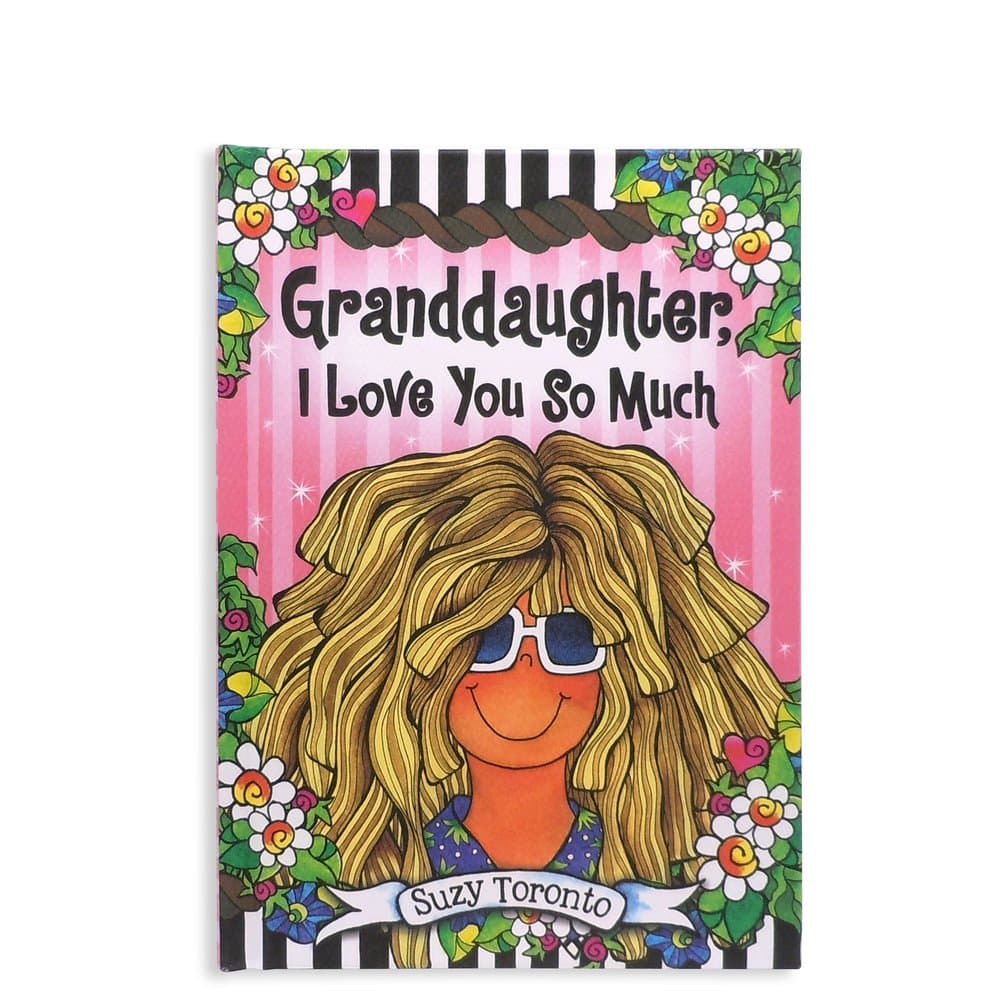 Granddaughter, I Love You So Much by Suzy Toronto