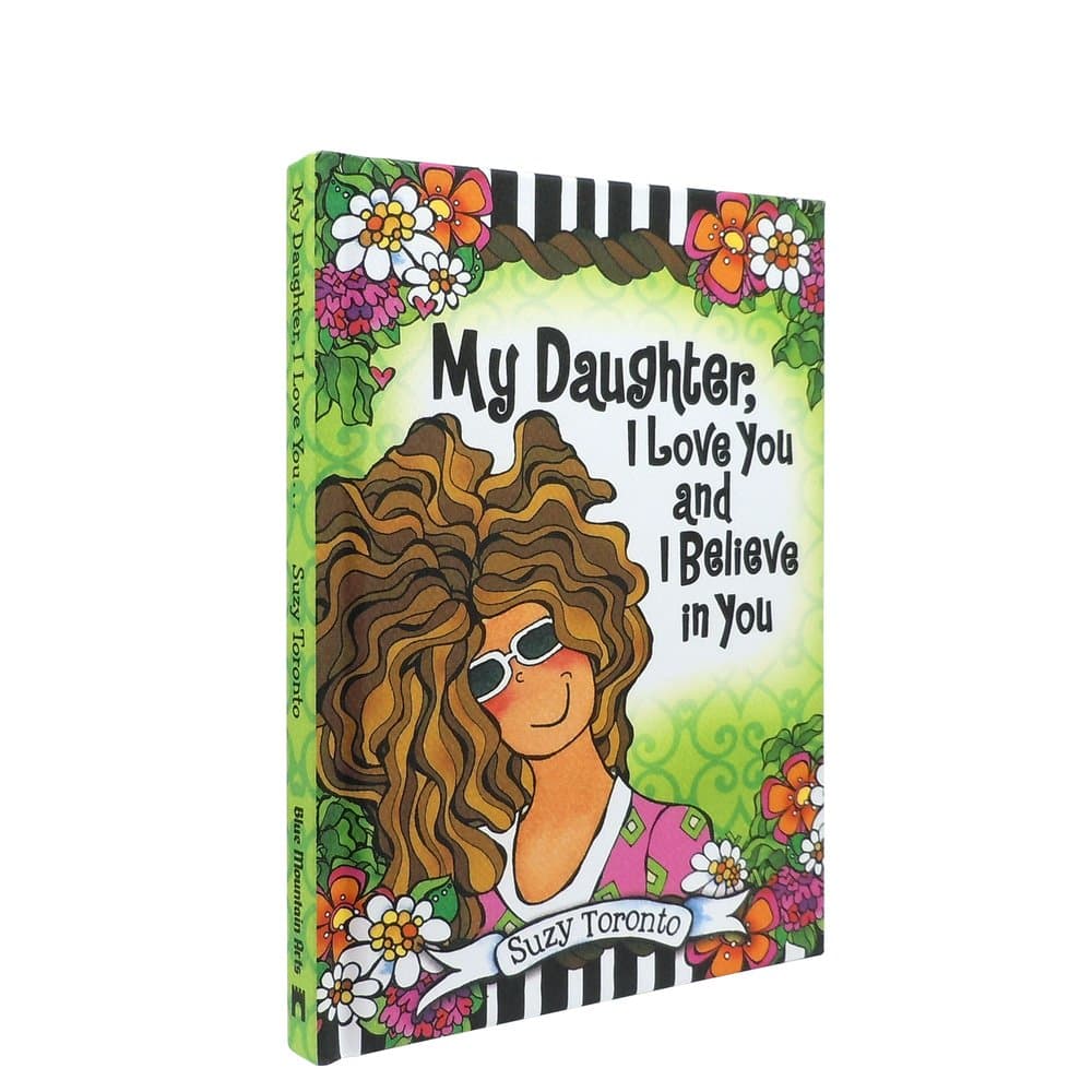 My Daughter, I Love You and I Believe in You by Suzy Toronto, picture 2