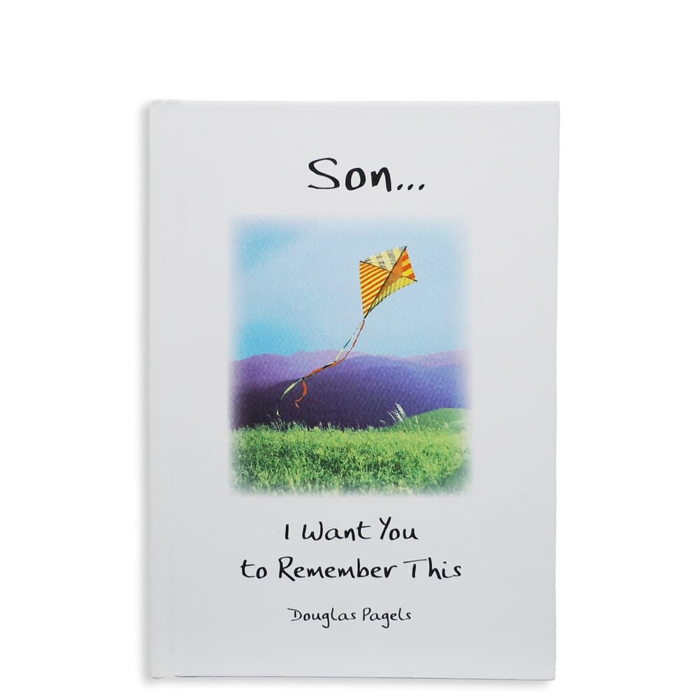 Son... I Want You to Remember This by Douglas Pagels