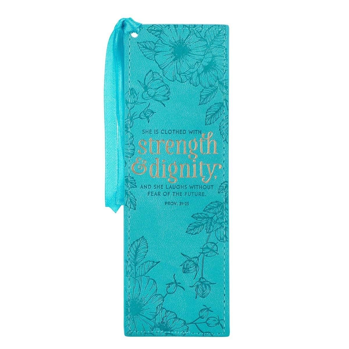 Strength & Dignity - Proverbs 31:25 Teal Faux Leather Bookmark
