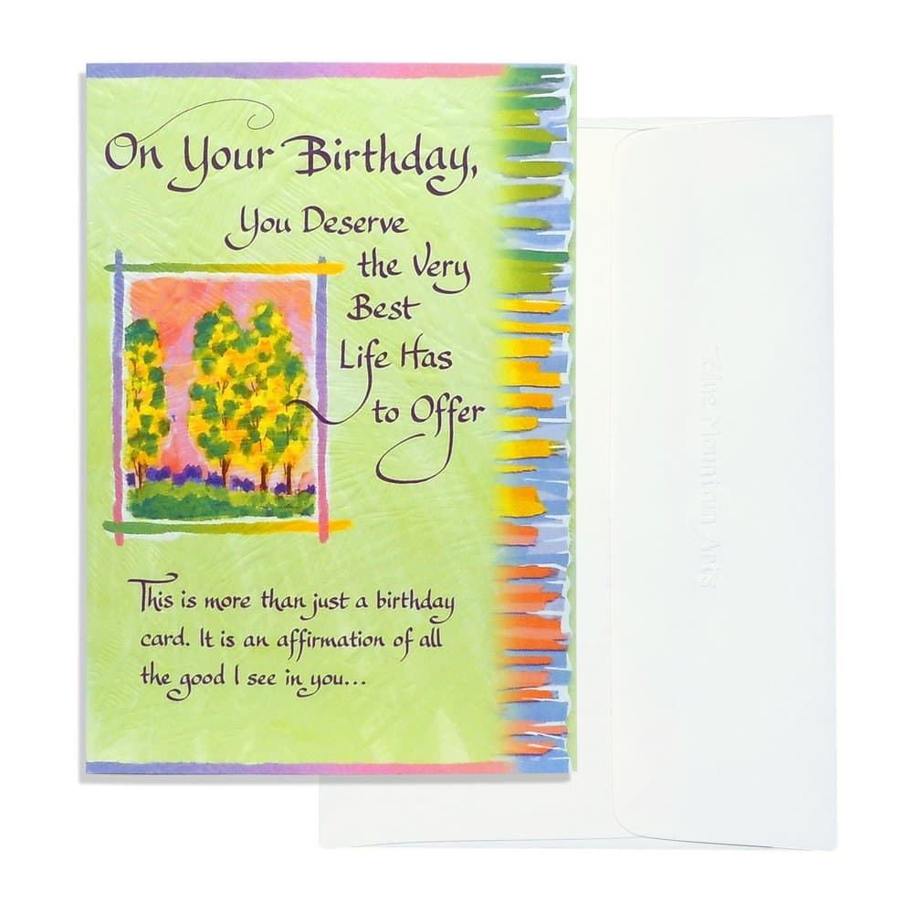“On Your Birthday, You Deserve the Very Best Life Has to Offer”