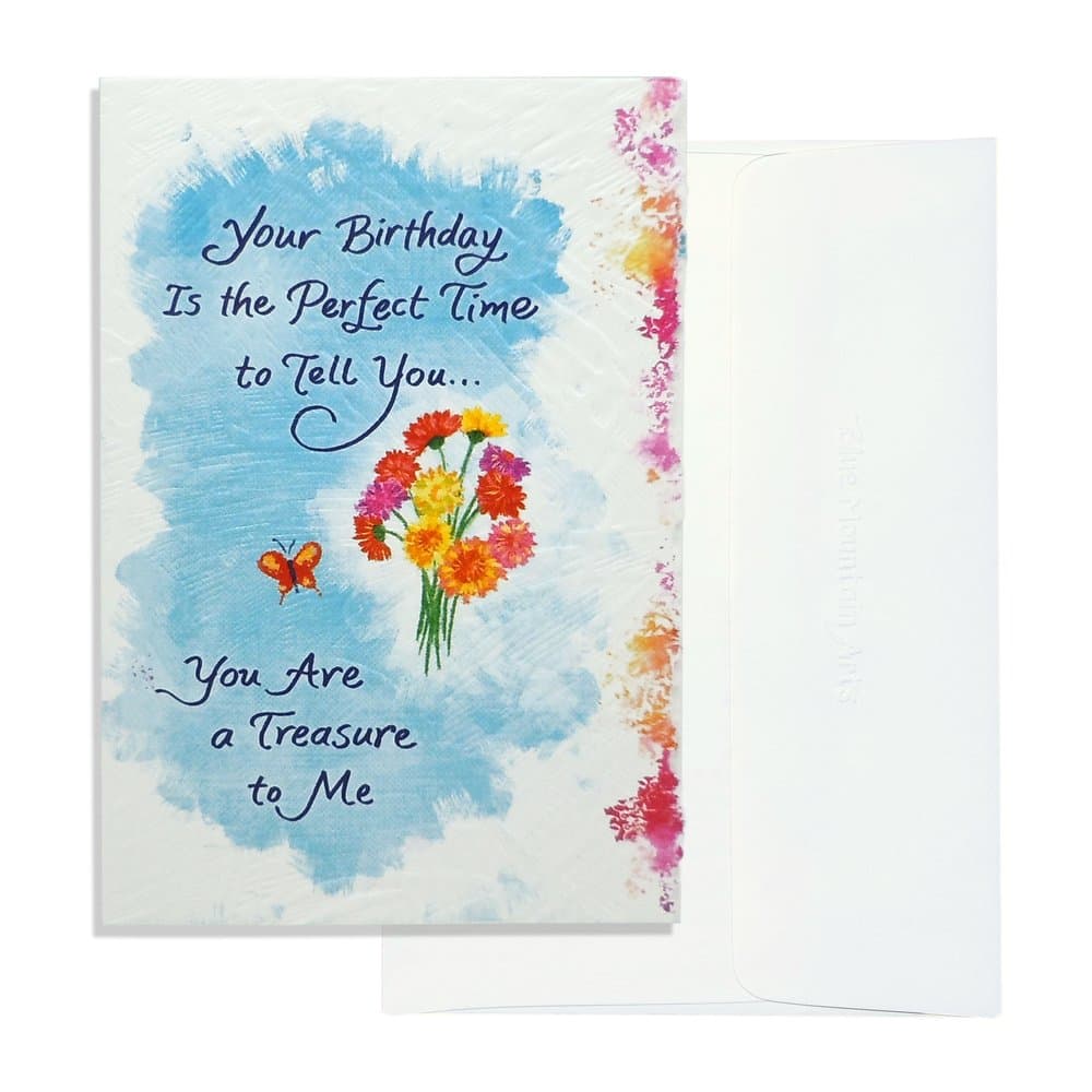 “Your Birthday Is the Perfect Time to Tell You… You Are a Treasure to Me”
