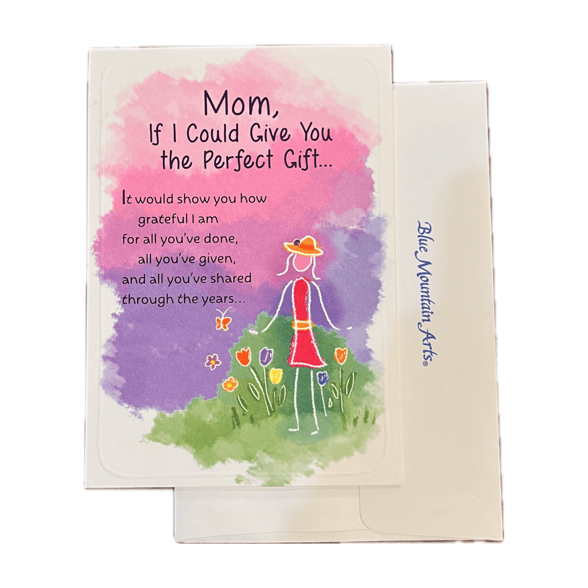 "Mom, If I Could Give You The Perfect Gift..."