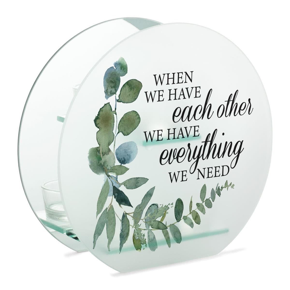 WHEN WE HAVE EACH OTHER TEALIGHT CANDLE HOLDER
