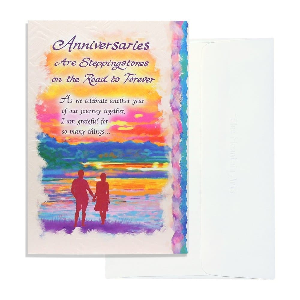 “Anniversaries Are Steppingstones on the Road to Forever”