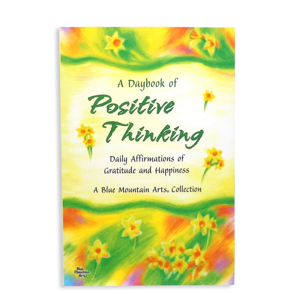 A Daybook of Positive Thinking, A Blue Mountain Arts Collection