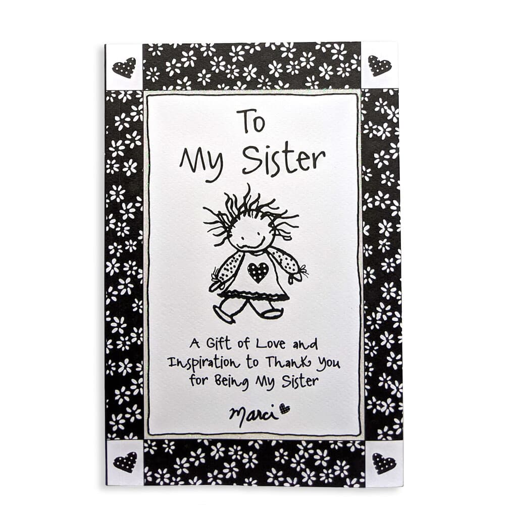 To My Sister by Marci