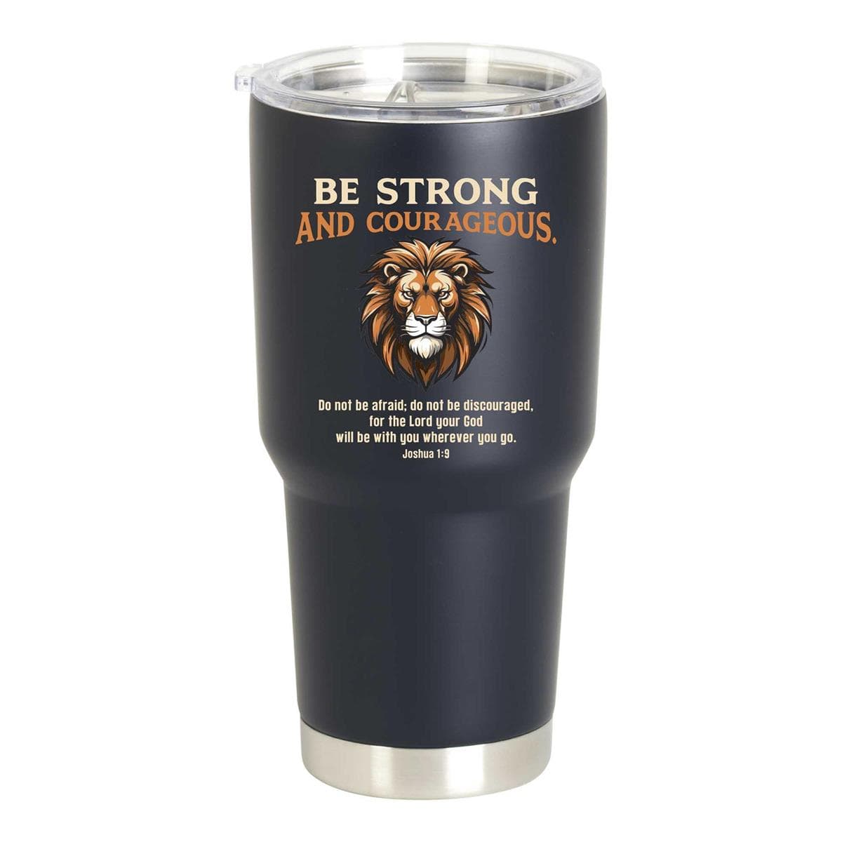 Lion Be Strong Courageous Black Tumbler