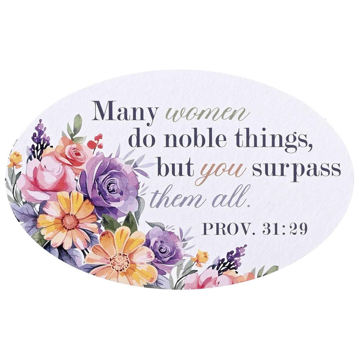 Many Women Do Noble Things 5X2.75 Magnet