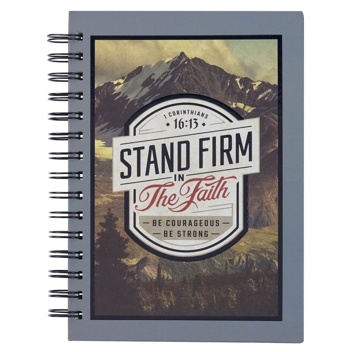 Stand Firm - 1 Corinthians 16:13 Mountain View Spiral Journal