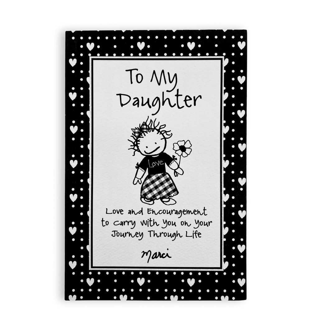 To My Daughter by Marci