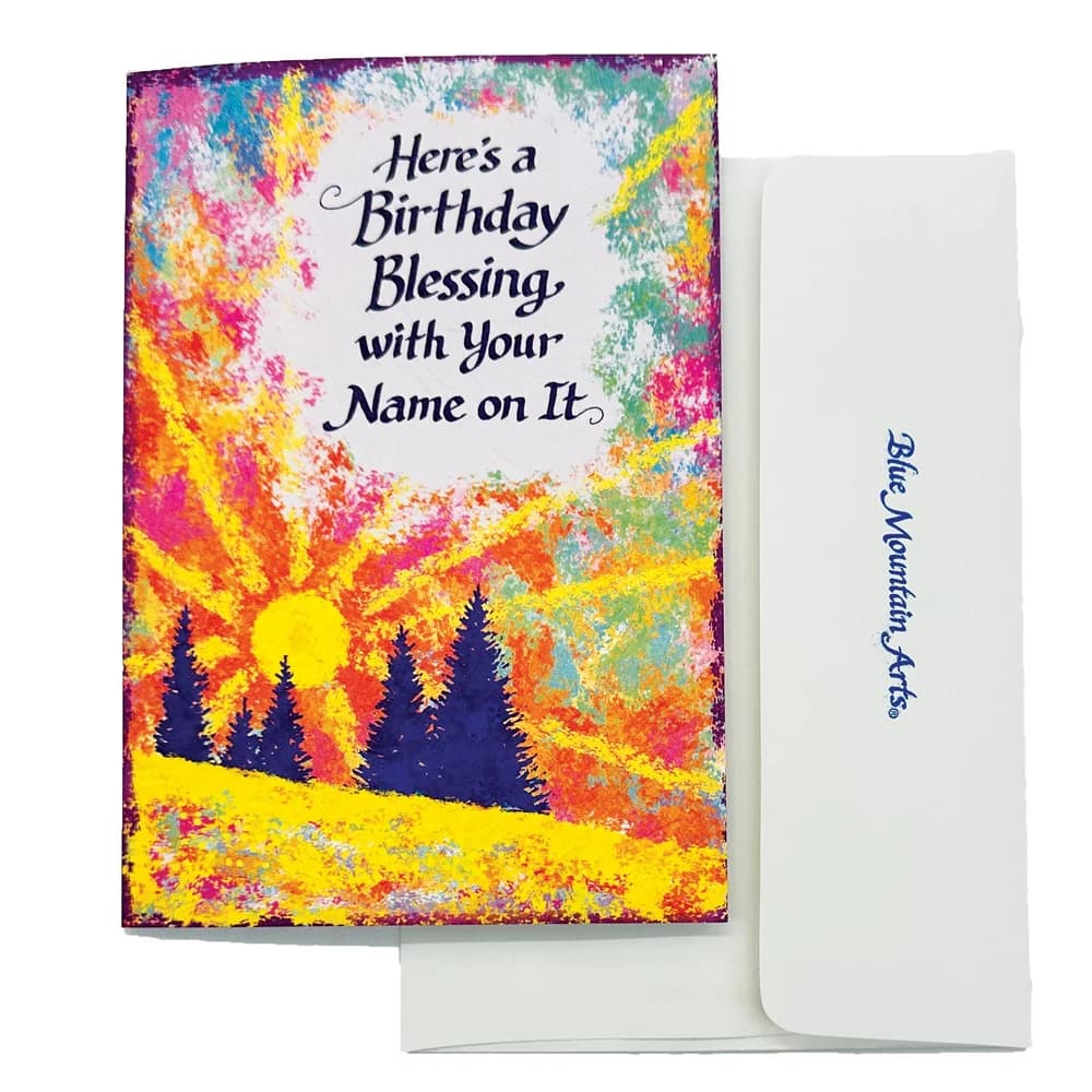 “Here’s a Birthday Blessing with Your Name on It”