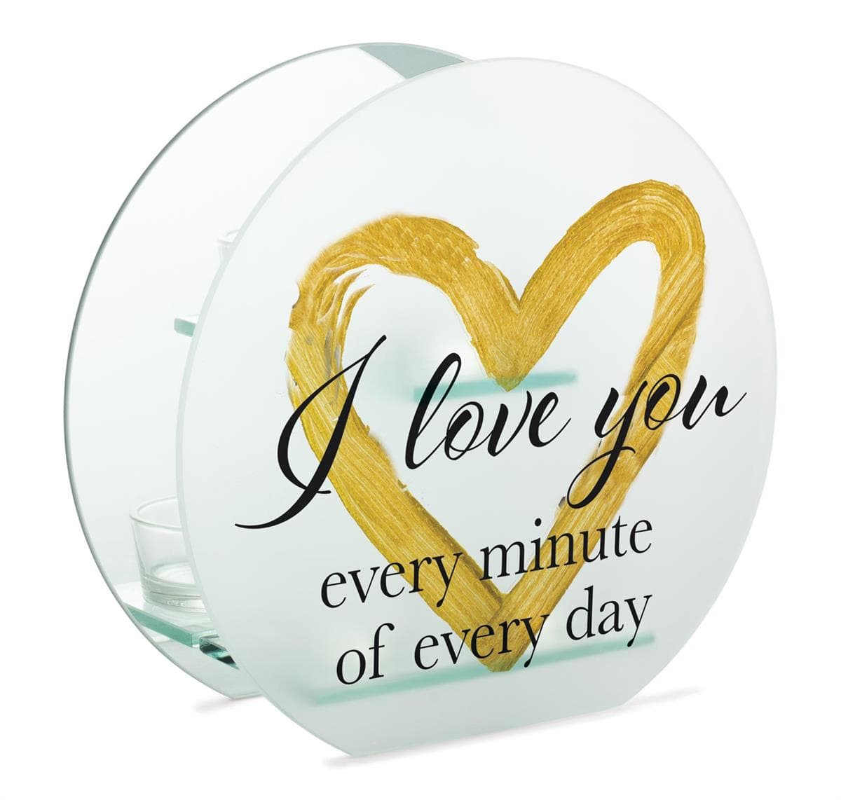 I LOVE YOU EVERY MINUTE OF EVERY DAY TEALIGHT CANDLE HOLDER