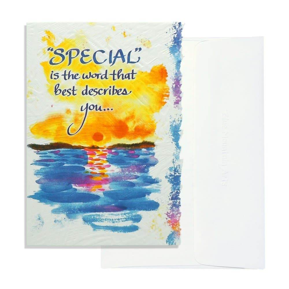 "'Special' is the word that best describes you..."