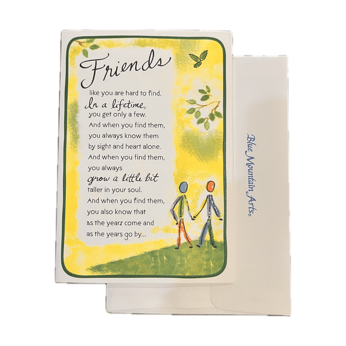 "Friends Like You Are Hard To Find"