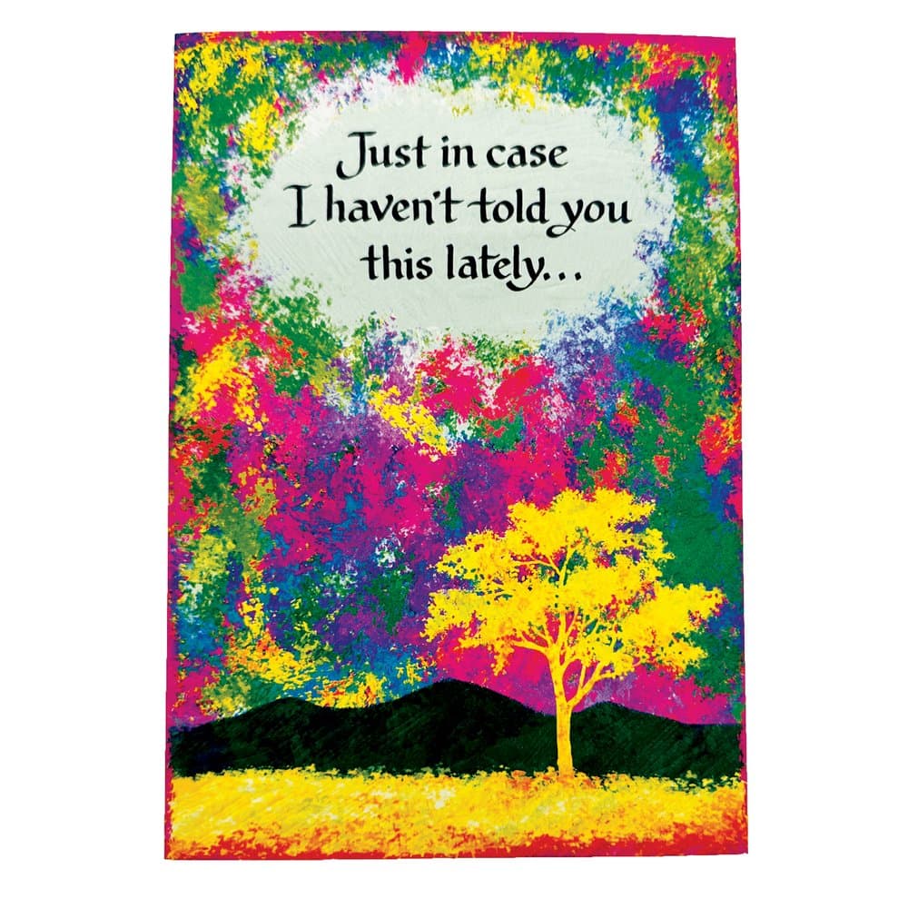 “Just in case I haven’t told you this lately…”, picture 2